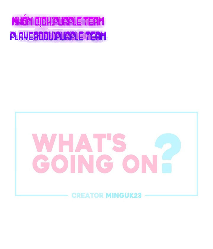 chuyện quái gì đang xảy ra? chapter 7 1