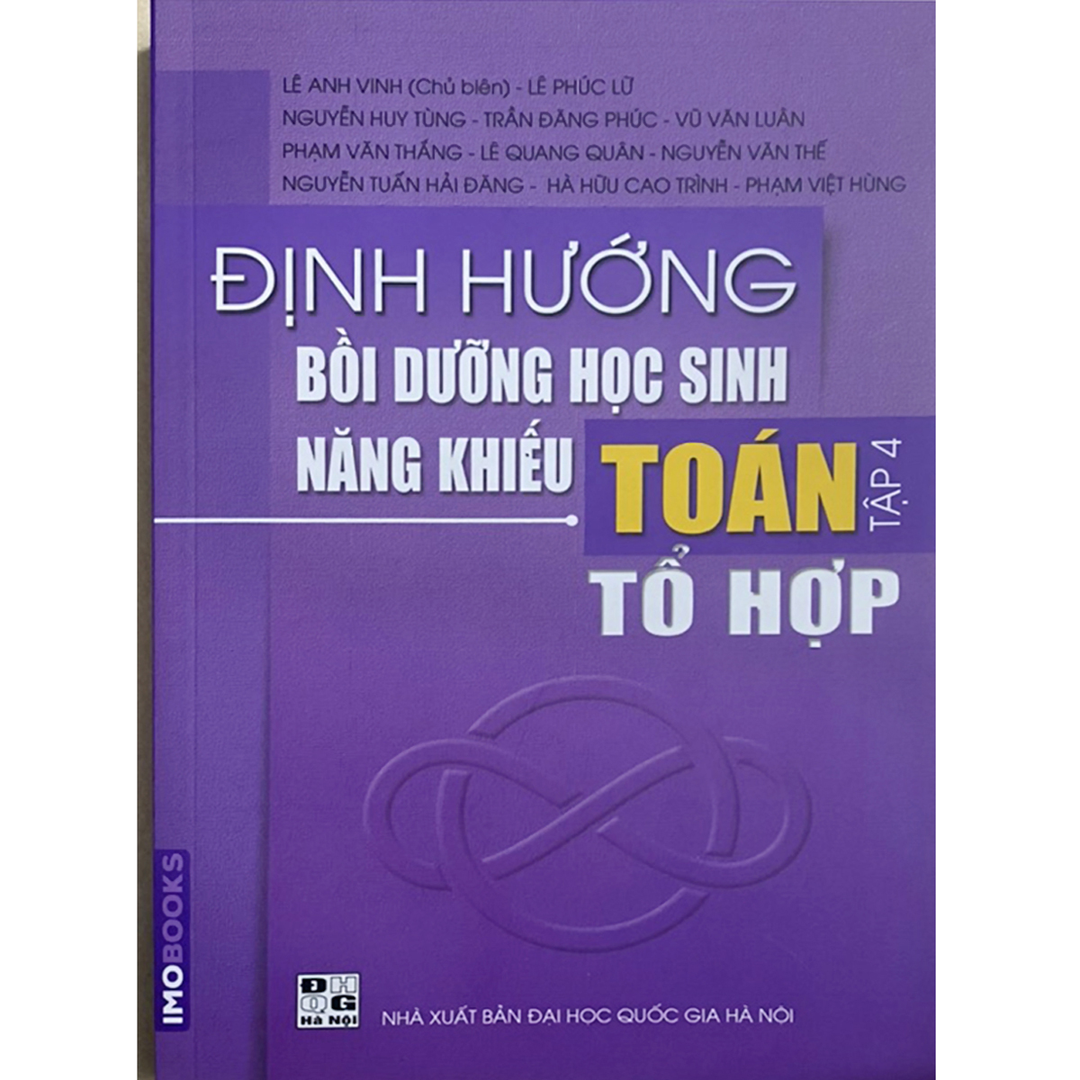 Định hướng bồi dưỡng Học sinh năng khiếu Toán tập 4 - Tổ hợp