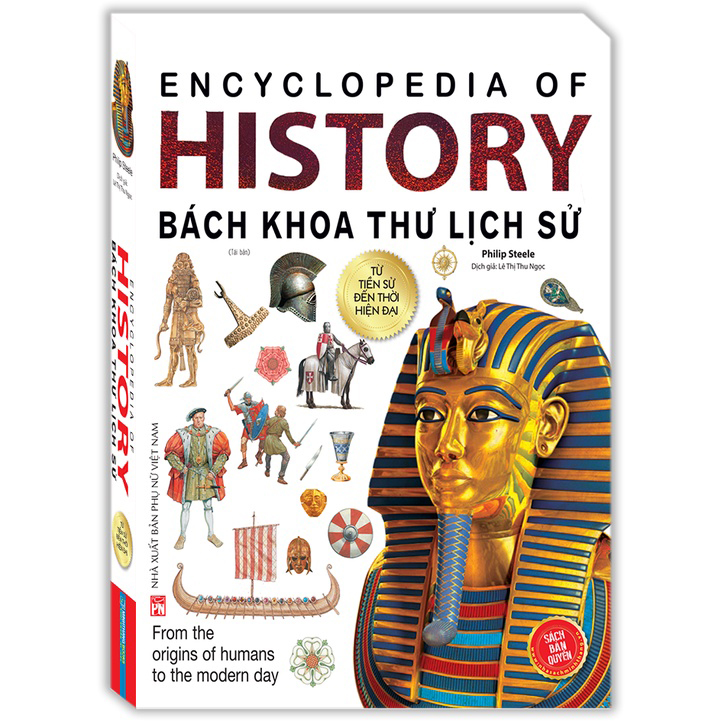 Bách Khoa Thư Lịch Sử- Từ Tiền Sử Đến Thời Hiện Đại - Tái Bản