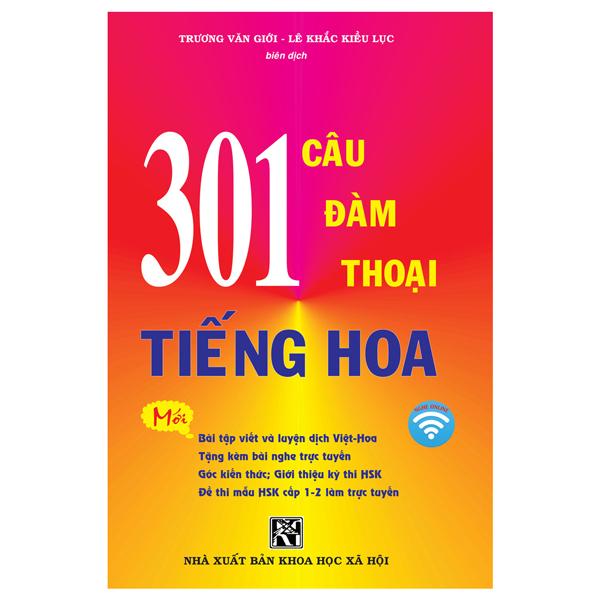 301 Câu Đàm Thoại Tiếng Hoa (Tái Bản 2024)
