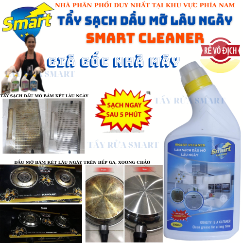 Tẩy rửa thông minh SMART-CLEANER : Tẩy dầu mỡ máy hút mùi, bếp ga, bếp từ, lò vi sóng, lò nướng, nồi chảo cháy, tủ gỗ, tường bếp.