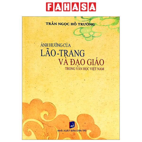 Ảnh Hưởng Của Lão-Trang Và Đạo Giáo Trong Văn Học Việt Nam