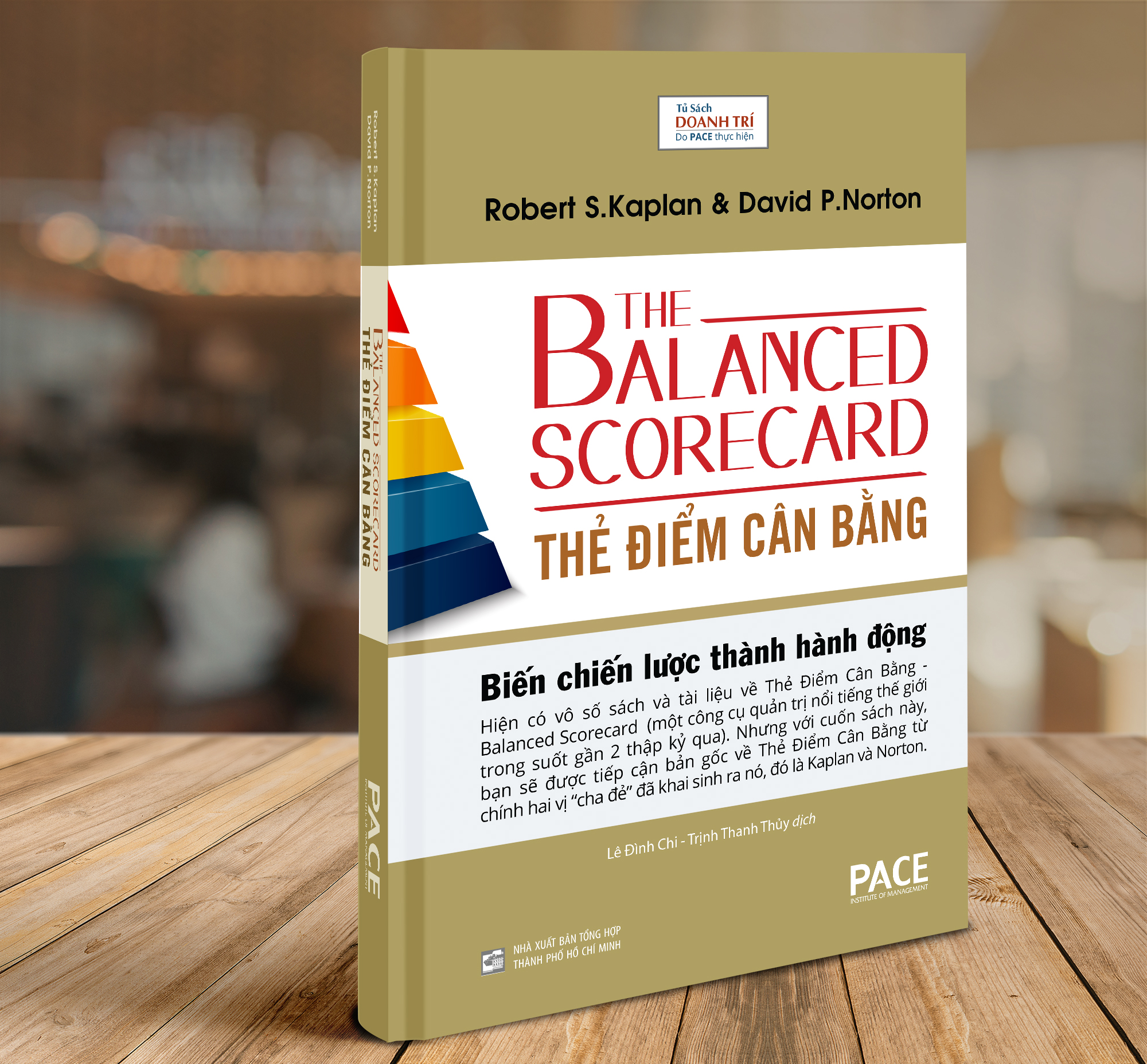 Thẻ Điểm Cân Bằng - The Balanced Scorecard - Robert S. Kaplan, David P. Norton - Pace Books