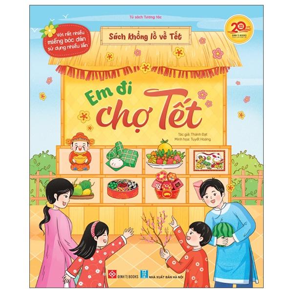 Sách - Sách Khổng Lồ Về Tết - Em Đi Chợ Tết - Bìa Cứng