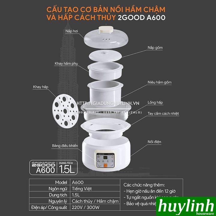 Nồi hầm chậm, chưng yến, nấu cách thuỷ 2Good A600 - 1.5 lít - 2 tầng - Tặng kèm sách hướng dẫn nấu ăn dặm - Hàng chính hãng