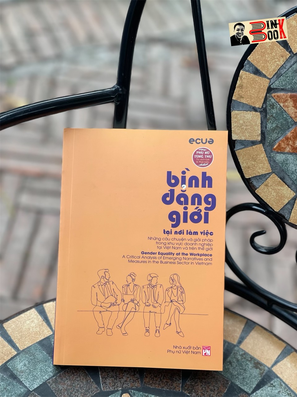 BÌNH ĐẲNG GIỚI TẠI NƠI LÀM VIỆC – Nhóm tác giả Ecue – NXB Phụ Nữ Việt Nam