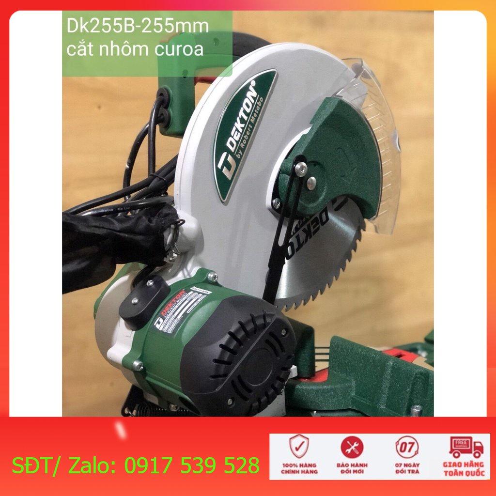 Máy cắt nhôm, Gỗ Dekton DK - 255B - Công suất 1850W - Dây curoa - Lưỡi 255mm - BẢO HÀNH 6 THÁNG . Hàng mới 100%
