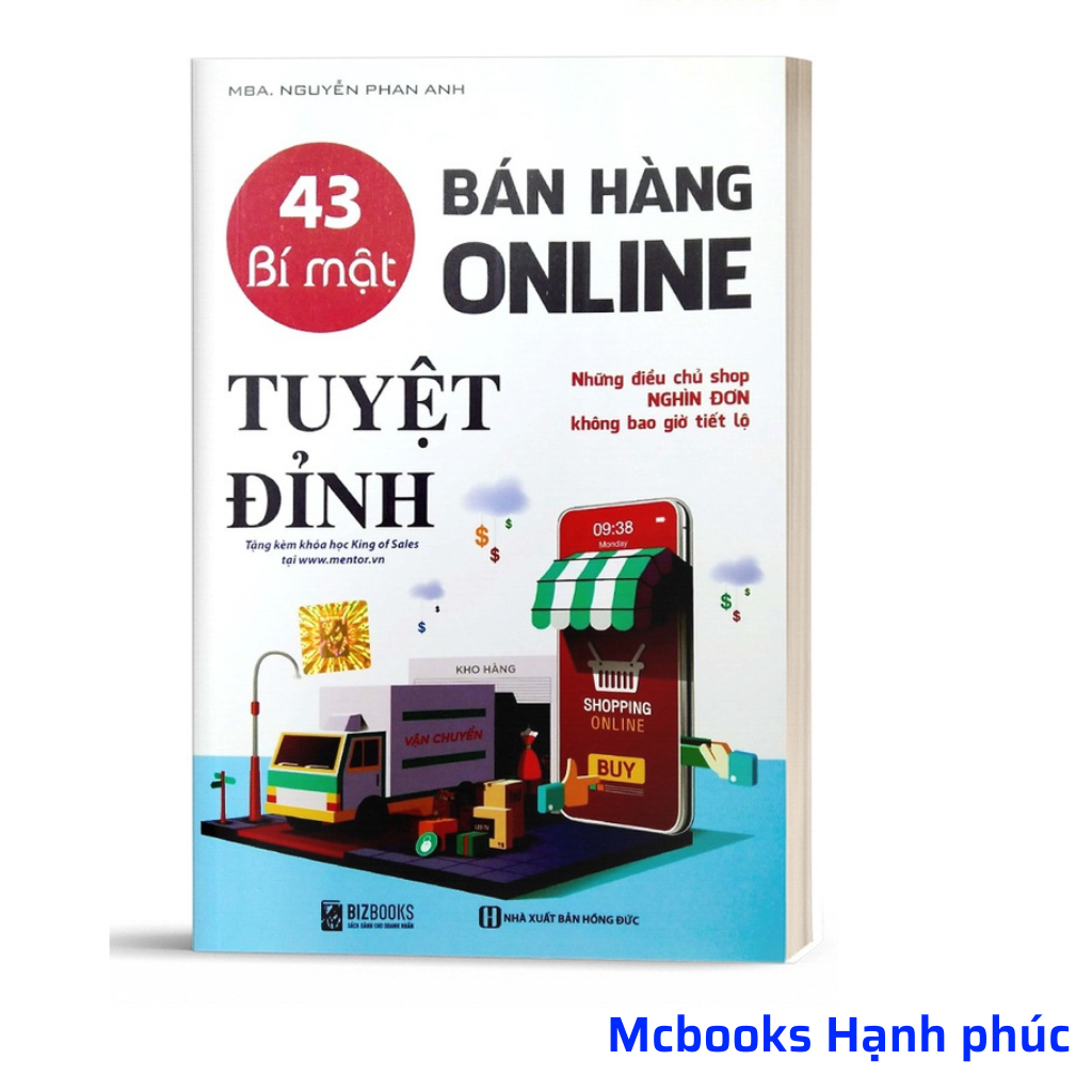 43 Bí mật bán hàng online tuyệt đỉnh: Những điều chủ shop nghìn đơn không bao giờ tiết lộ_ Sách hay mỗi ngày