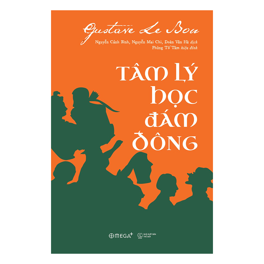 Tâm Lý Học Đám Đông (Tái Bản 2018)