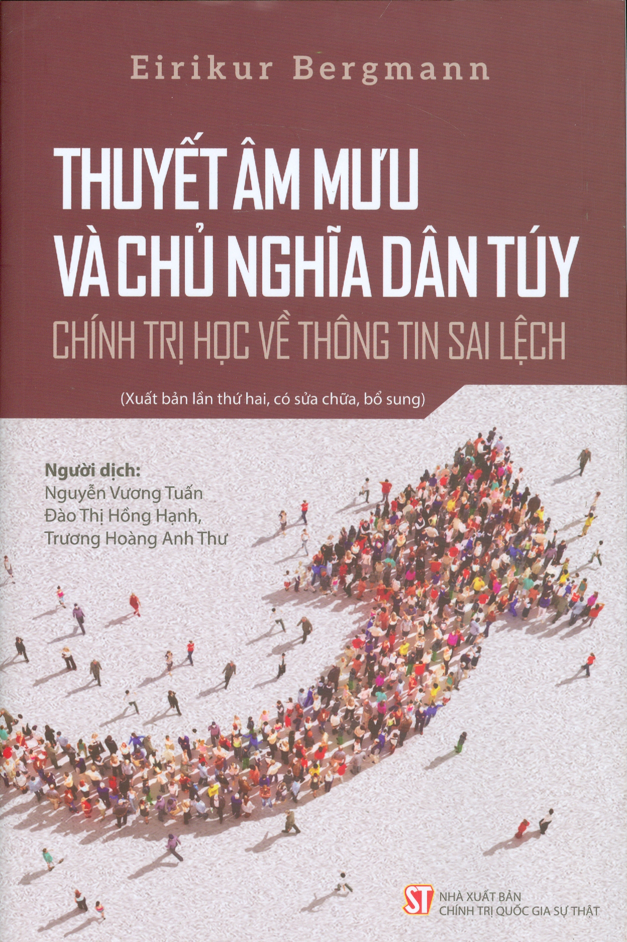 Thuyết Âm Mưu Và Chủ Nghĩa Dân Túy: Chính Trị Học Về Thông Tin Sai Lệch