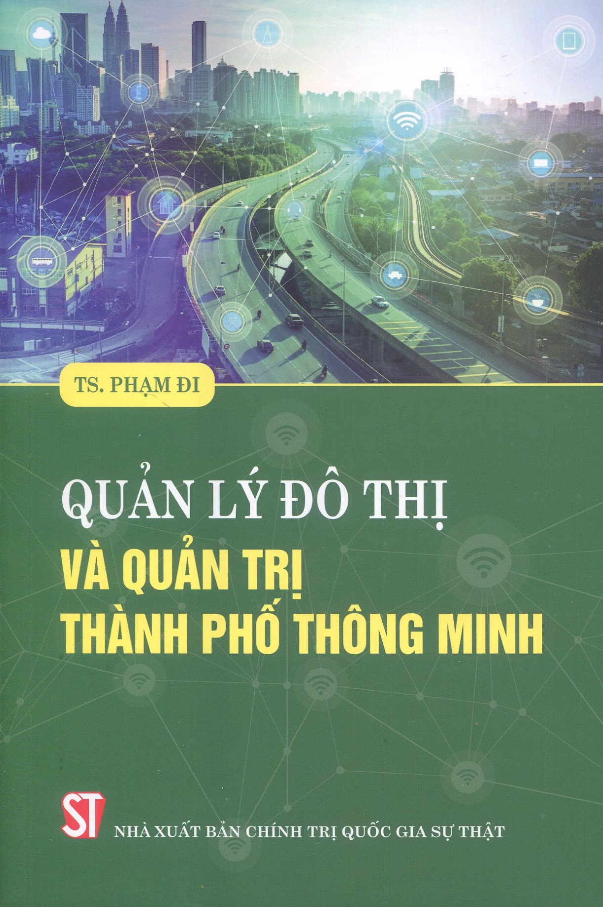 Sách Quản Lý Đô Thị Và Quản Trị Thành Phố Thông Minh - NXB Chính Trị Quốc Gia Sự Thật