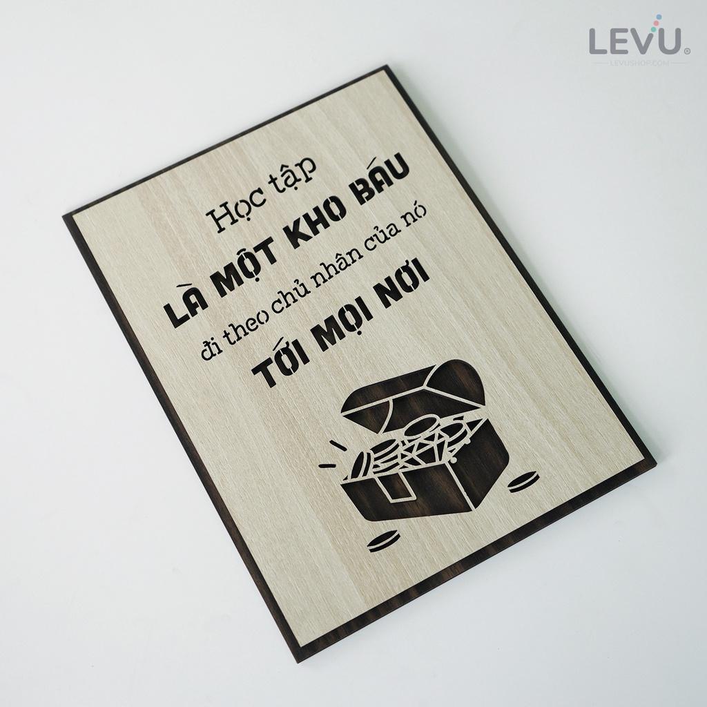 Tranh slogan LEVU LV073 "Học tập là một kho báu đi theo chủ nhân của nó đến mọi nơi"