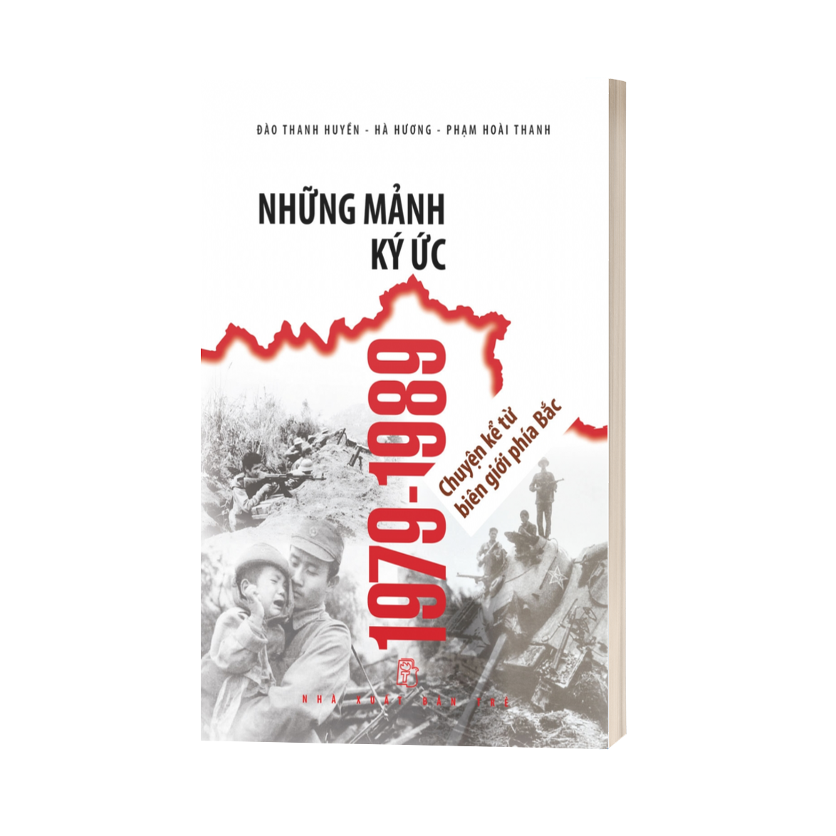 Những mảnh ký ức 1979-1989 - Chuyện kể từ biên giới phía Bắc