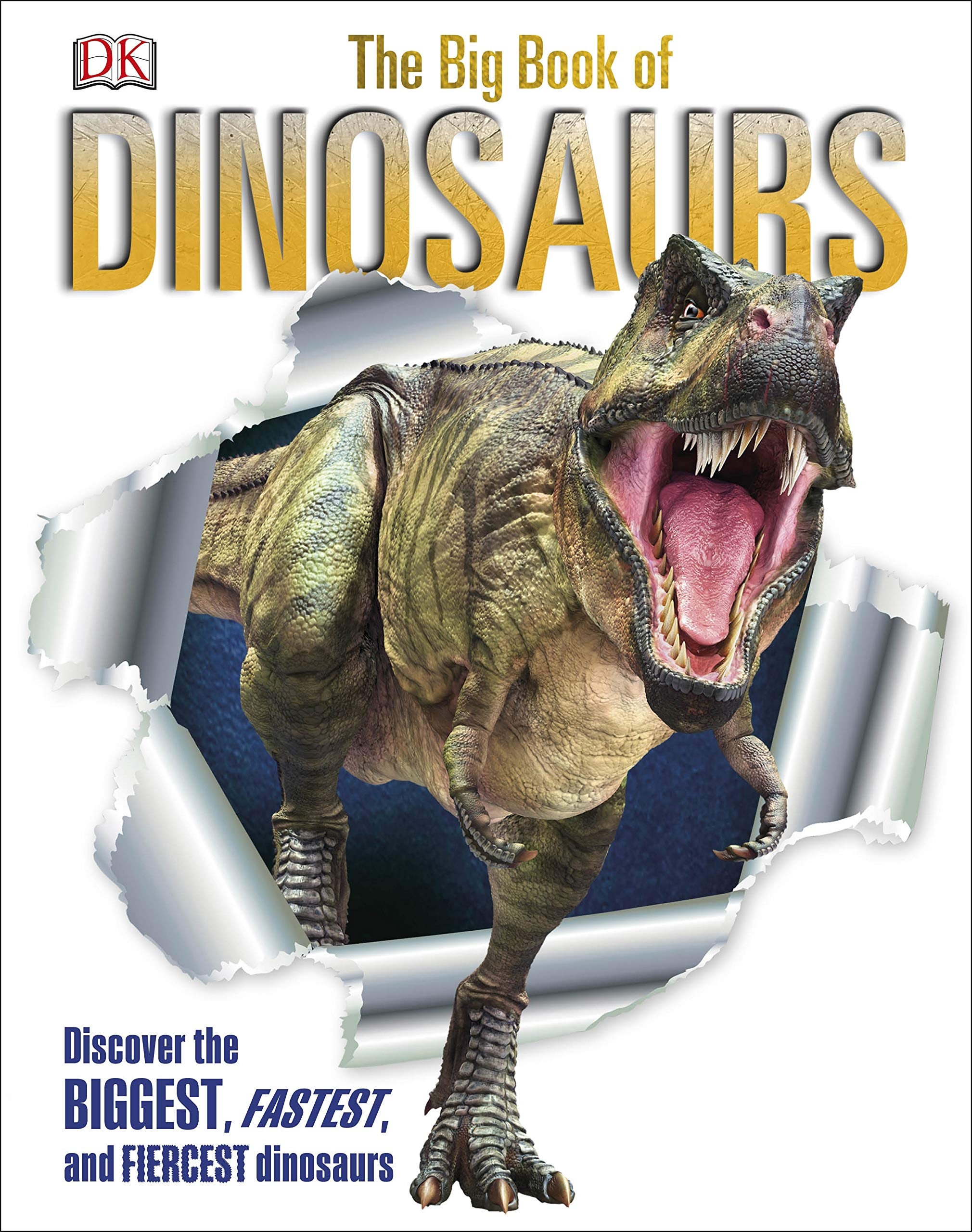 The Big Book of Dinosaurs: Discover the Biggest, Fastest, and Fiercest Dinosaurs (DK)