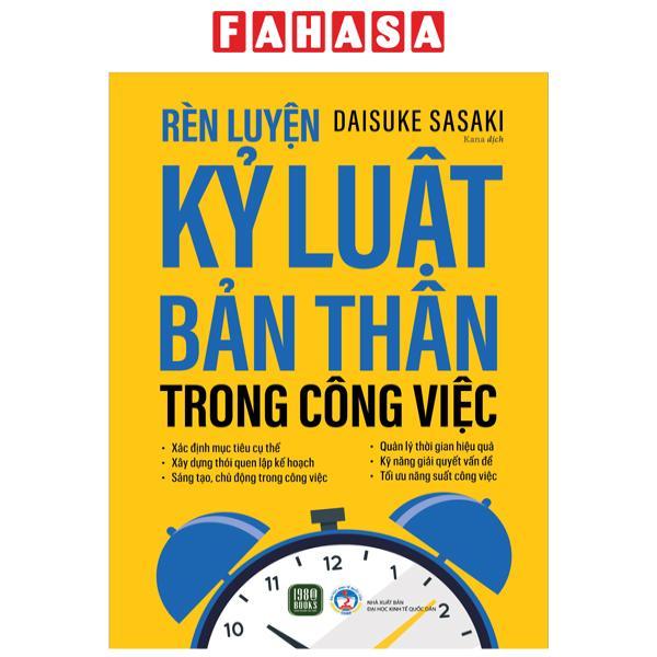 Rèn Luyện Kỷ Luật Bản Thân Trong Công Việc