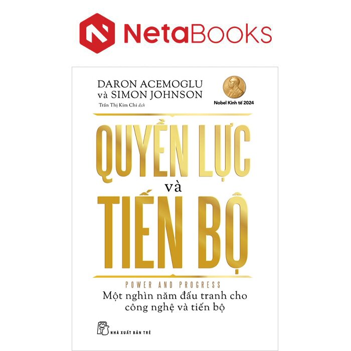 Quyền Lực Và Tiến Bộ - Daron Acemoglu, Simon Johnson