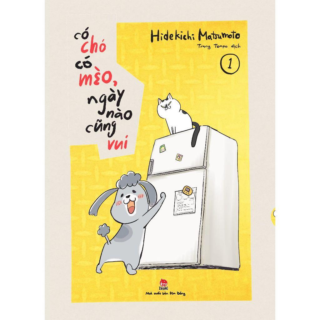 Có chó có mèo, ngày nào cũng vui - Tập 1 - Tặng kèm Bookmark - Bản Quyền