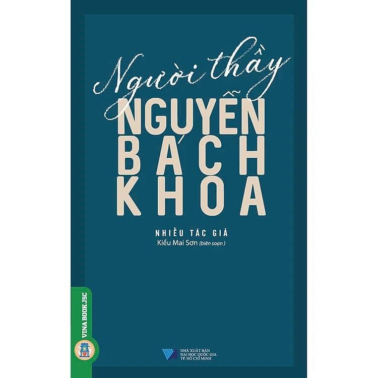 Sách - Người Thầy Nguyễn Bách Khoa - Kiều Mai Sơn - VIETNAMBOOK