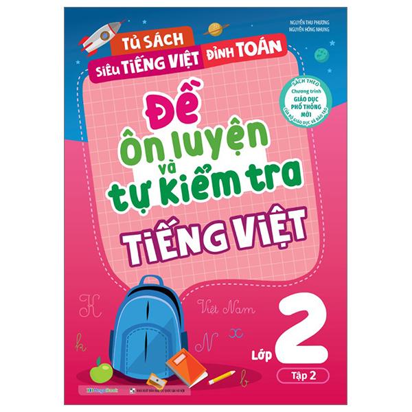 Đề Ôn Luyện Và Tự Kiểm Tra Tiếng Việt Lớp 2 - Tập 2