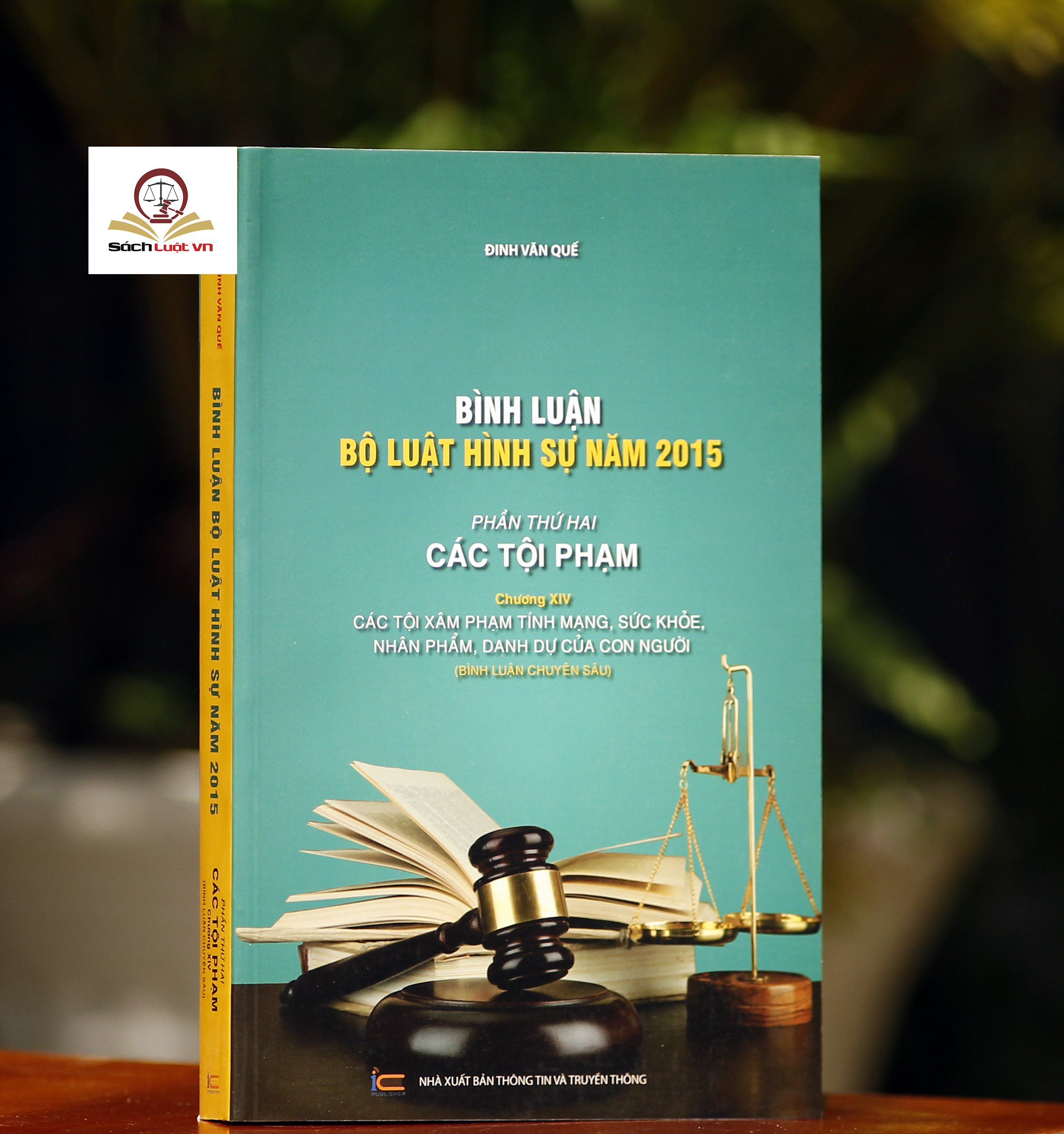 Combo 4 cuốn sách Bình luận Bộ luật hình sự 2015 sửa đổi, bổ sung 2017 của Đinh Văn Quế