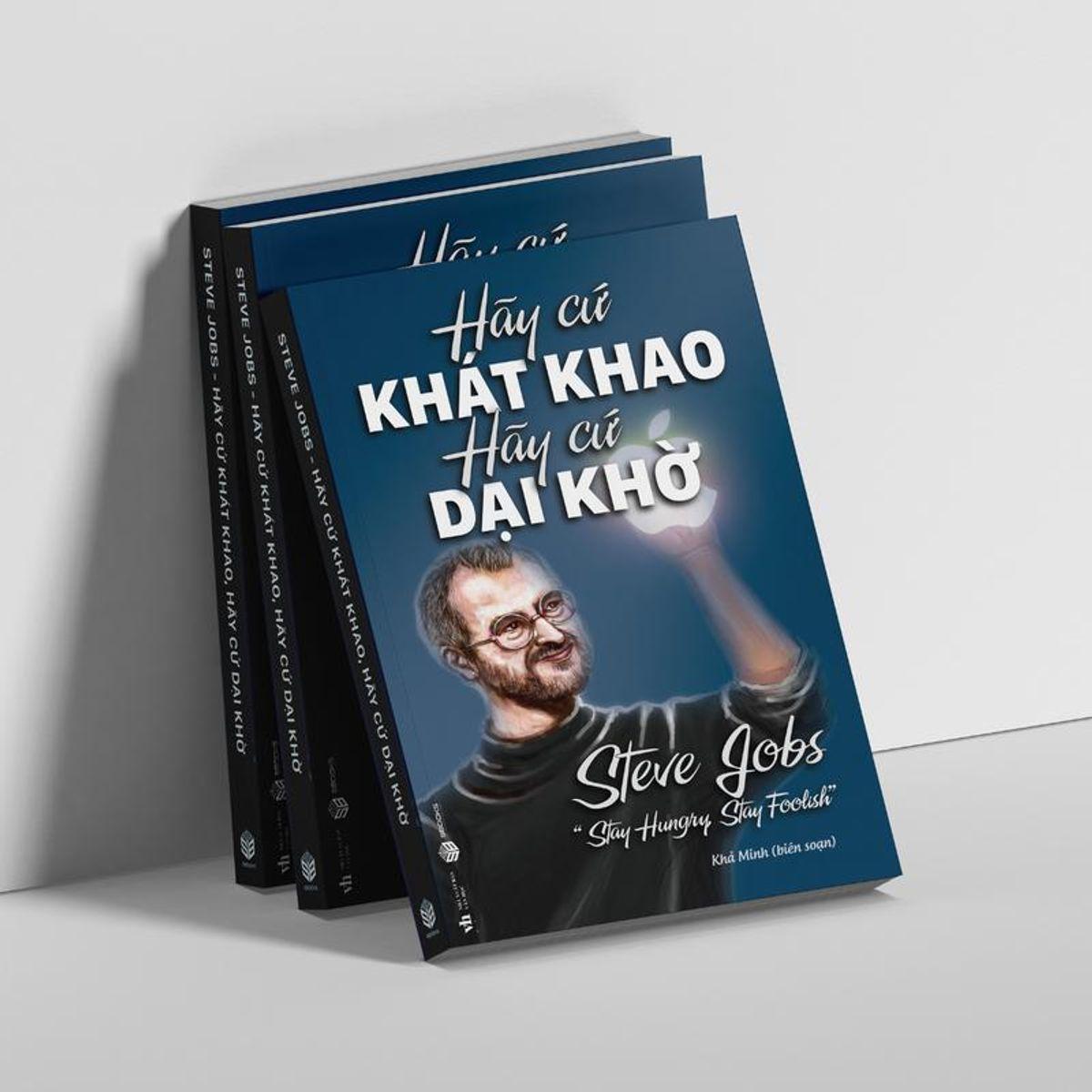 Sách - Hãy Cứ Khao Khát Hãy Cứ Dại Khờ - SBOOKS - Sách Phá Triển Bản Thân Hay Nhất 2024 Chính Hãng