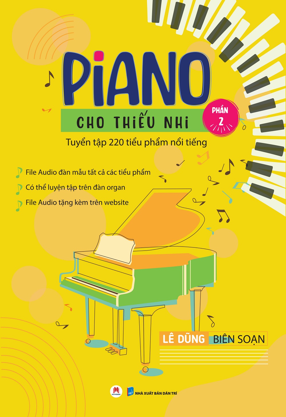 Piano Cho Thiếu Nhi - Tuyển Tập 220 Tiểu Phẩm Nổi Tiếng - Phần 2