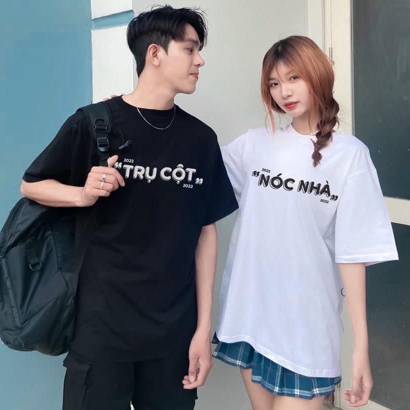 Áo đôi Trụ cột Nóc Nhà cực dễ thương, Áo cặp đen trắng tay lỡ form rộng mặc cực thoải mái giá siêu rẻ