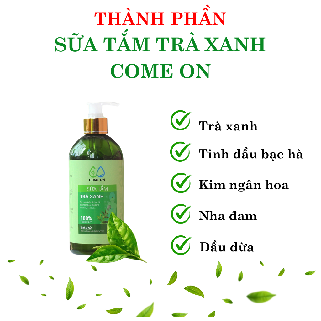 Sữa tắm trà xanh Come on chai 500ml, tặng túi thơm cà phê, sữa tắm trắng da toàn thân, sữa tắm trị mụn lưng, cấp ẩm cho da