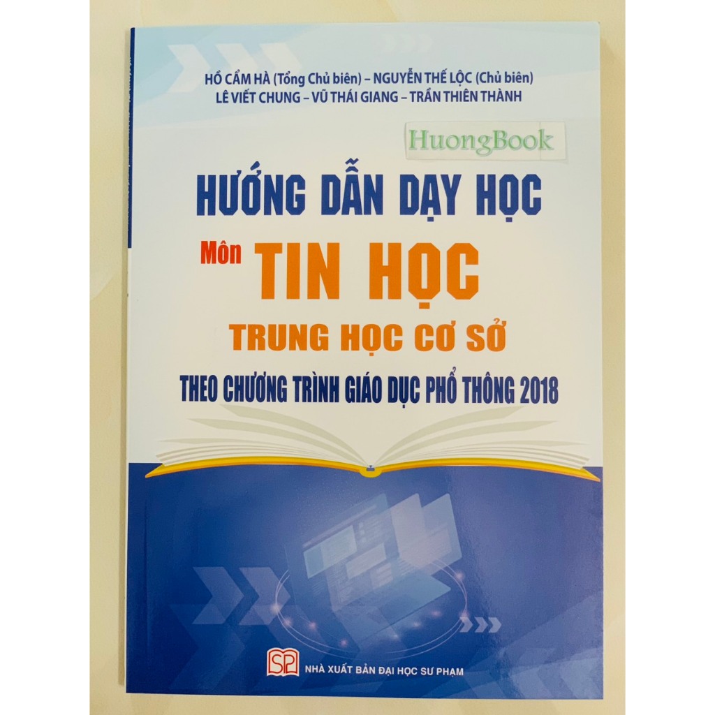 Sách - Hướng dẫn dạy học môn Tin học THCS theo chương trình GDPT 2018 - SP