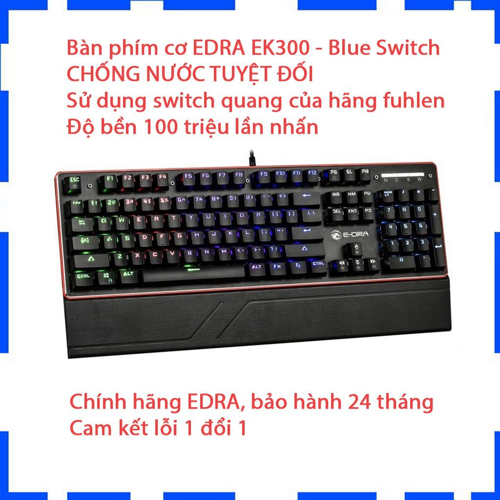 Bàn phím cơ Gaming E-DRA EK300 - - Blue switch - Chống nước tuyệt đối - Hàng chính hãng