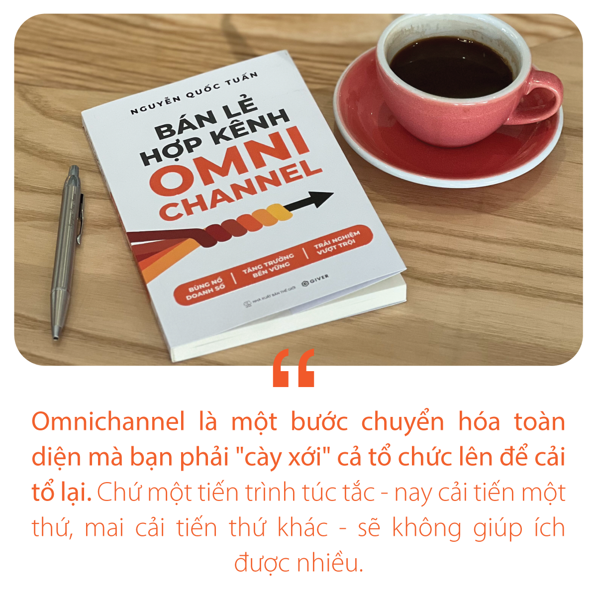 Bán Lẻ Hợp Kênh Omnichannel - Bùng nổ doanh số - Tăng trưởng bền vững - Trải nghiệm vượt trội