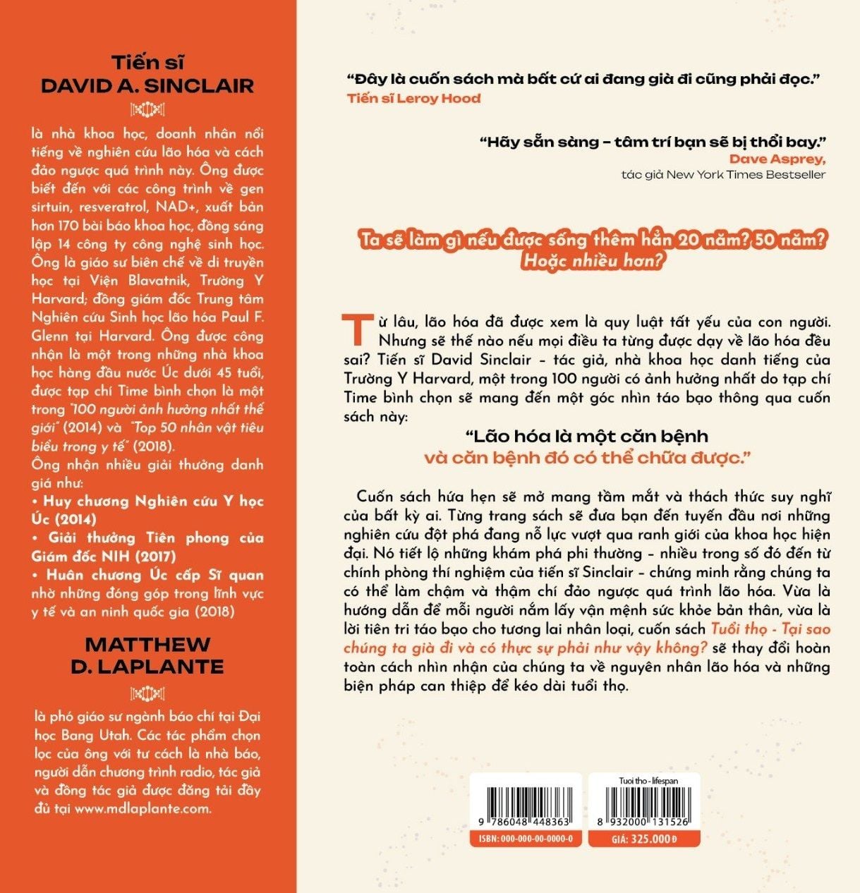 TUỔI THỌ - TẠI SAO CHÚNG TA GIÀ ĐI VÀ CÓ THỰC SỰ PHẢI NHƯ VẬY KHÔNG? - Tiến sĩ David A. Sinclair, Matthew D. Laplante - Quế Chi dịch - Dân Trí