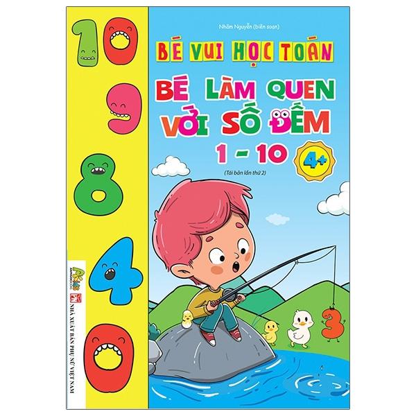 Bé Vui Học Toán - Bé Làm Quen Với Số Đếm 1-10