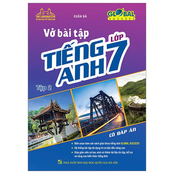 Global Success – Vở Bài Tập Tiếng Anh Lớp 7 – Tập 2 Có Đáp Án