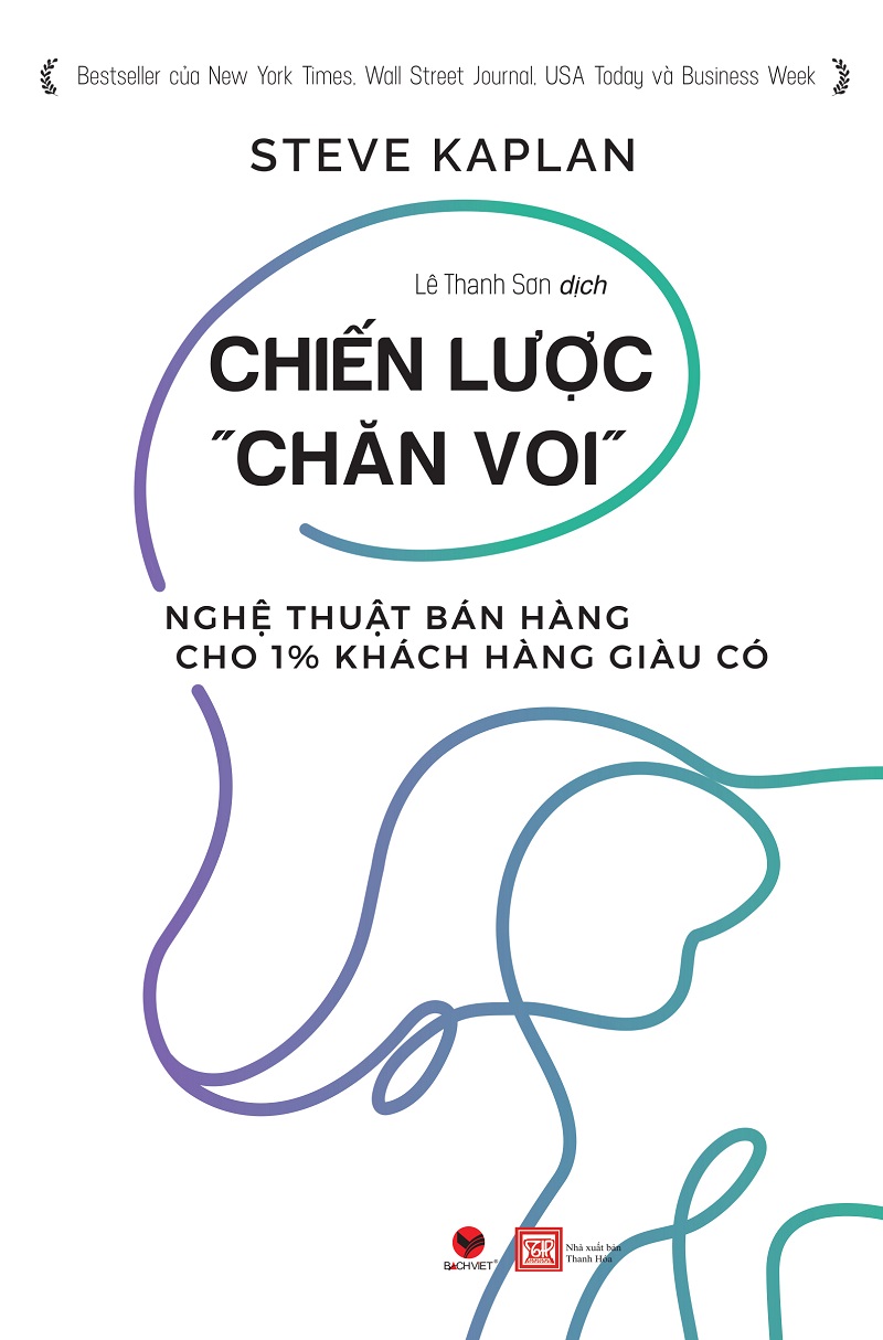 Chiến Lược Chăn Voi - Nghệ Thuật Bán Hàng Cho 1% Khách Hàng Giàu Có