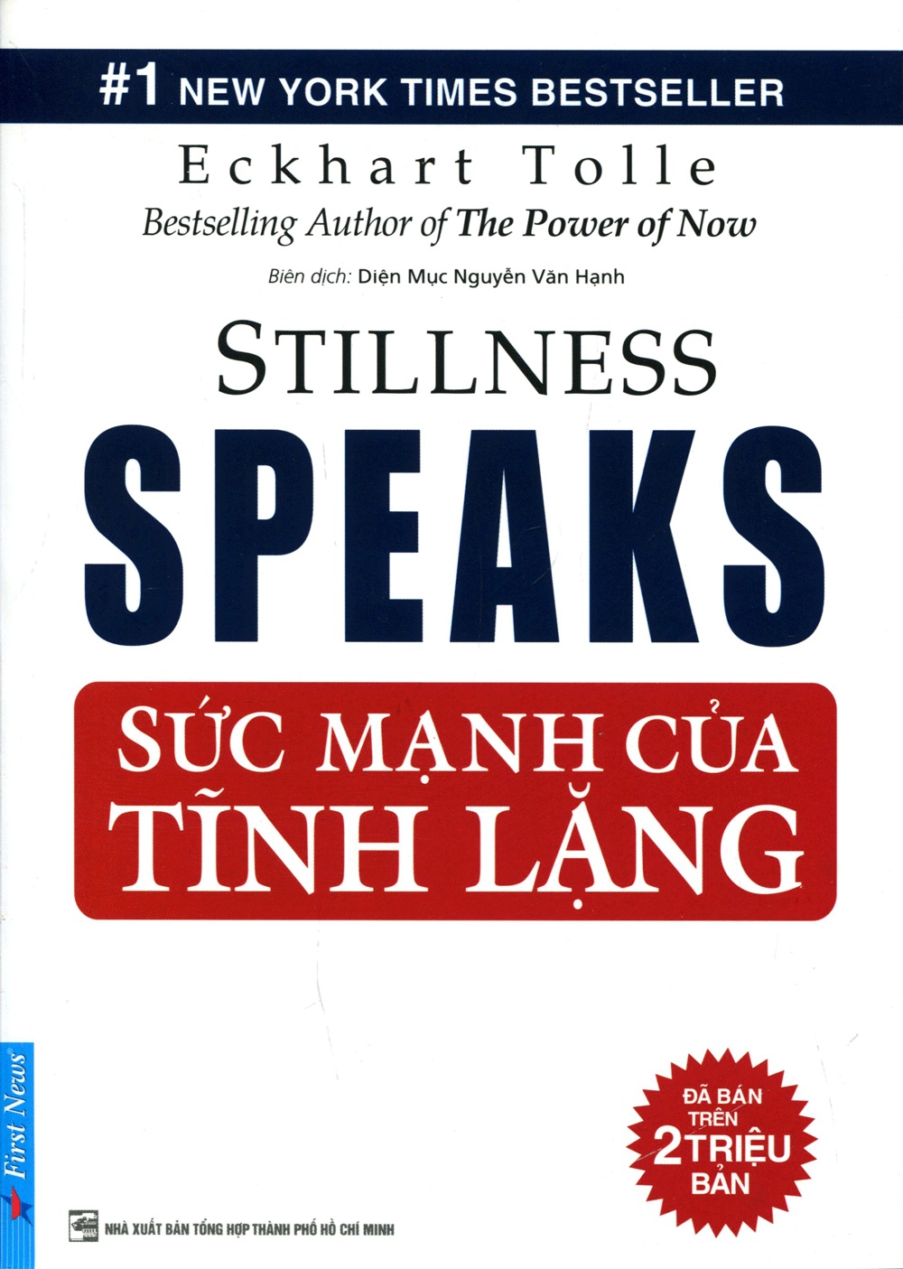 Sách Sức Mạnh Của Tĩnh Lặng - Eckhart Tolle - First News