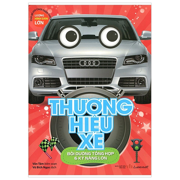 Thương Hiệu Xe - Bồi Dưỡng Tổng Hợp 6 Kỹ Năng Lớn