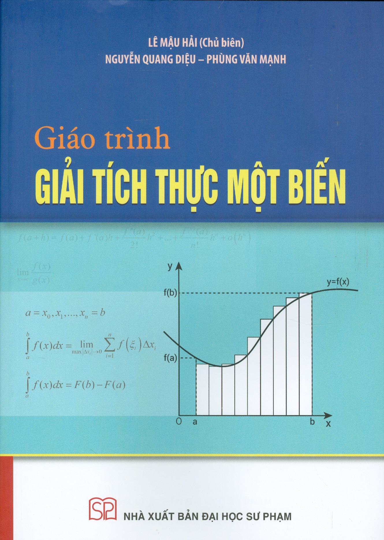 Giáo Trình Giải Tích Thực Một Biến - Lê Mậu Hải (Chủ biên), Nguyễn Quang Diệu, Phùng Văn Mạnh