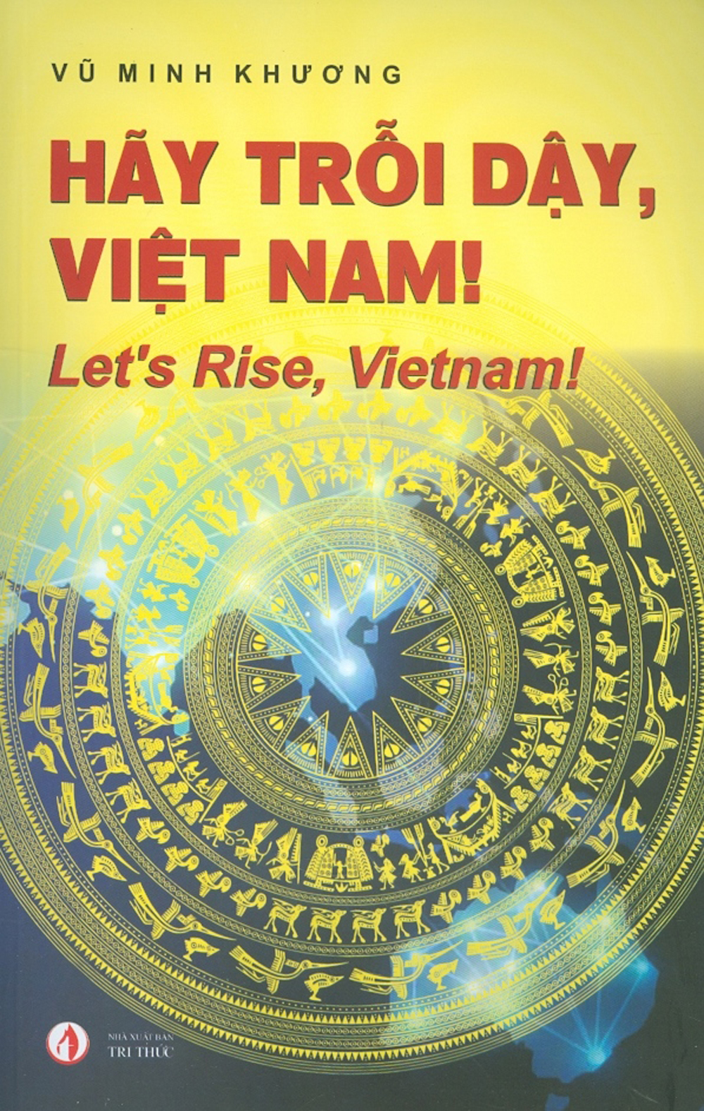 Hãy Trỗi dậy, Việt Nam