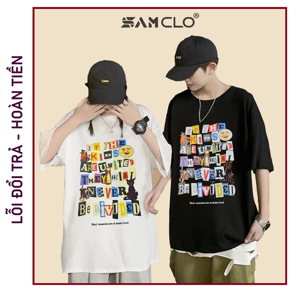 Áo thun tay lỡ nam nữ SAM CLO phông form rộng dáng Unisex, mặc lớp, nhóm, couple in NHIỀU CHỮ ENGLISH