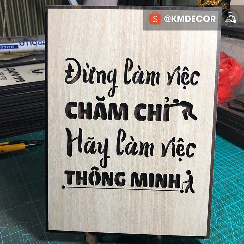 Mẫu tranh - Mã 031 "Đừng làm việc chăm chỉ hãy làm việc thông minh"