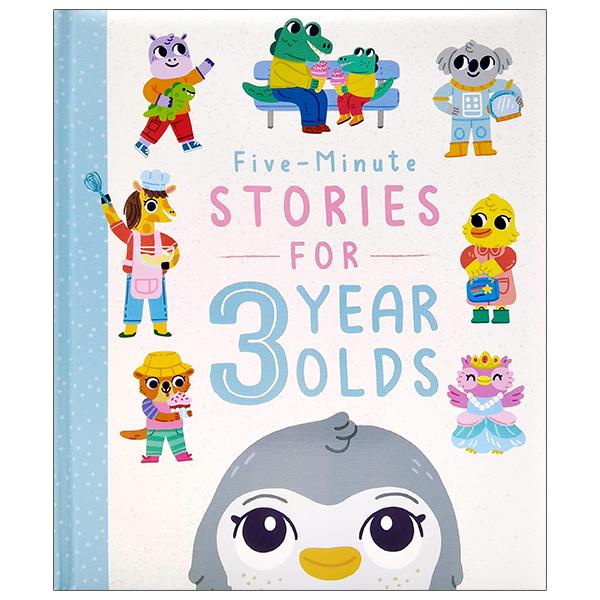 Five-Minute Stories For 3 Year Olds (Bedtime Story Collection)