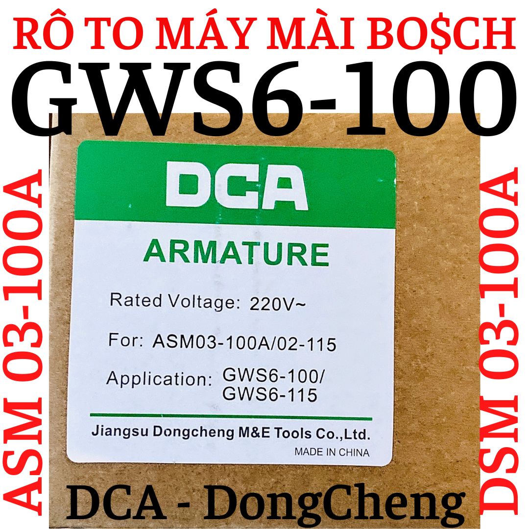 Rô to máy mày góc 'Bo$ch' mod.'GWS6-100' , 'DCA' mod."ASM03-100A' , 'DongCheng' mod."DSM03-100A' ... Hiệu DCA