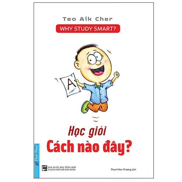 Học Giỏi Cách Nào Đây? (Tái Bản 2023)