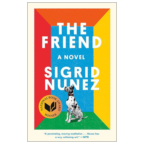 Sách ngoại văn: The Friend (National Book Award Winner)