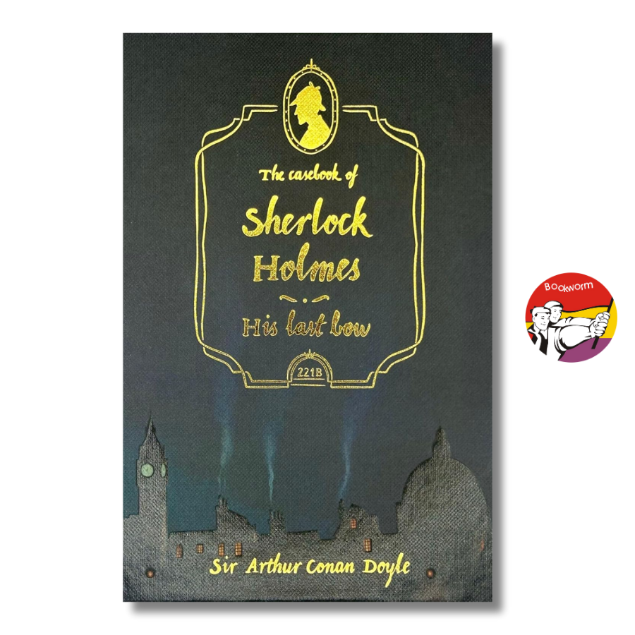 Sách - The Casebook of Sherlock Holmes &amp; His Last Bow by Arthur Conan Doyle | Sách bìa cứng