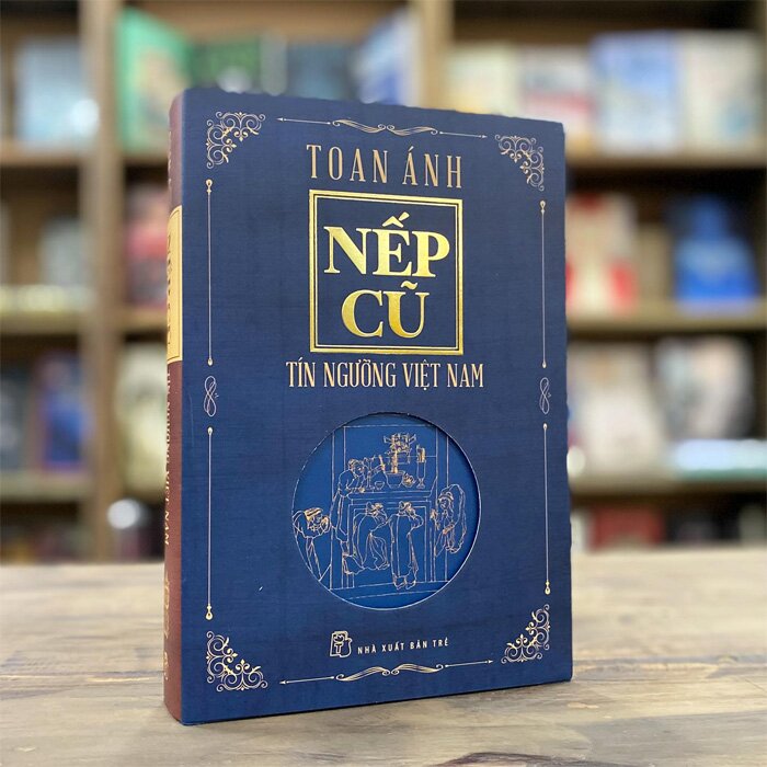 NẾP CŨ - TÍN NGƯỠNG VIỆT NAM