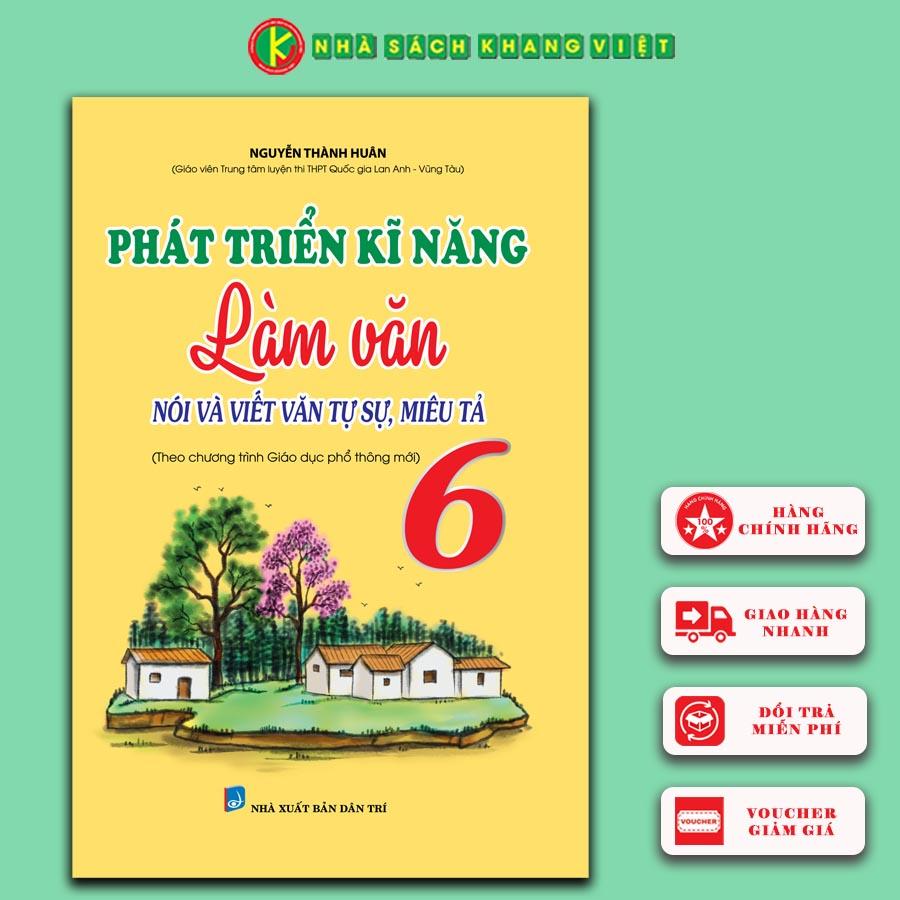 Phát Triển Kĩ Năng Làm Văn Nói Và Viết văn Tự Sự, Miêu Tả 6