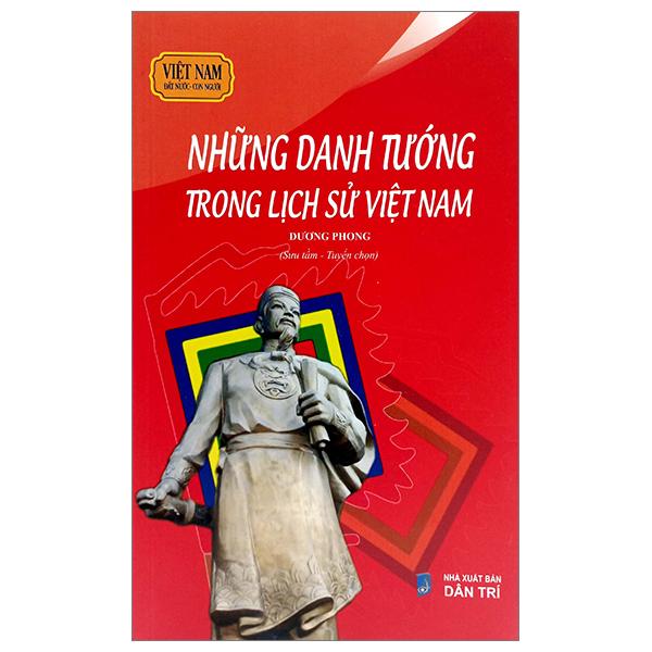 Việt Nam Đất Nước - Con Người - Những Danh Tướng Trong Lịch Sử Việt Nam