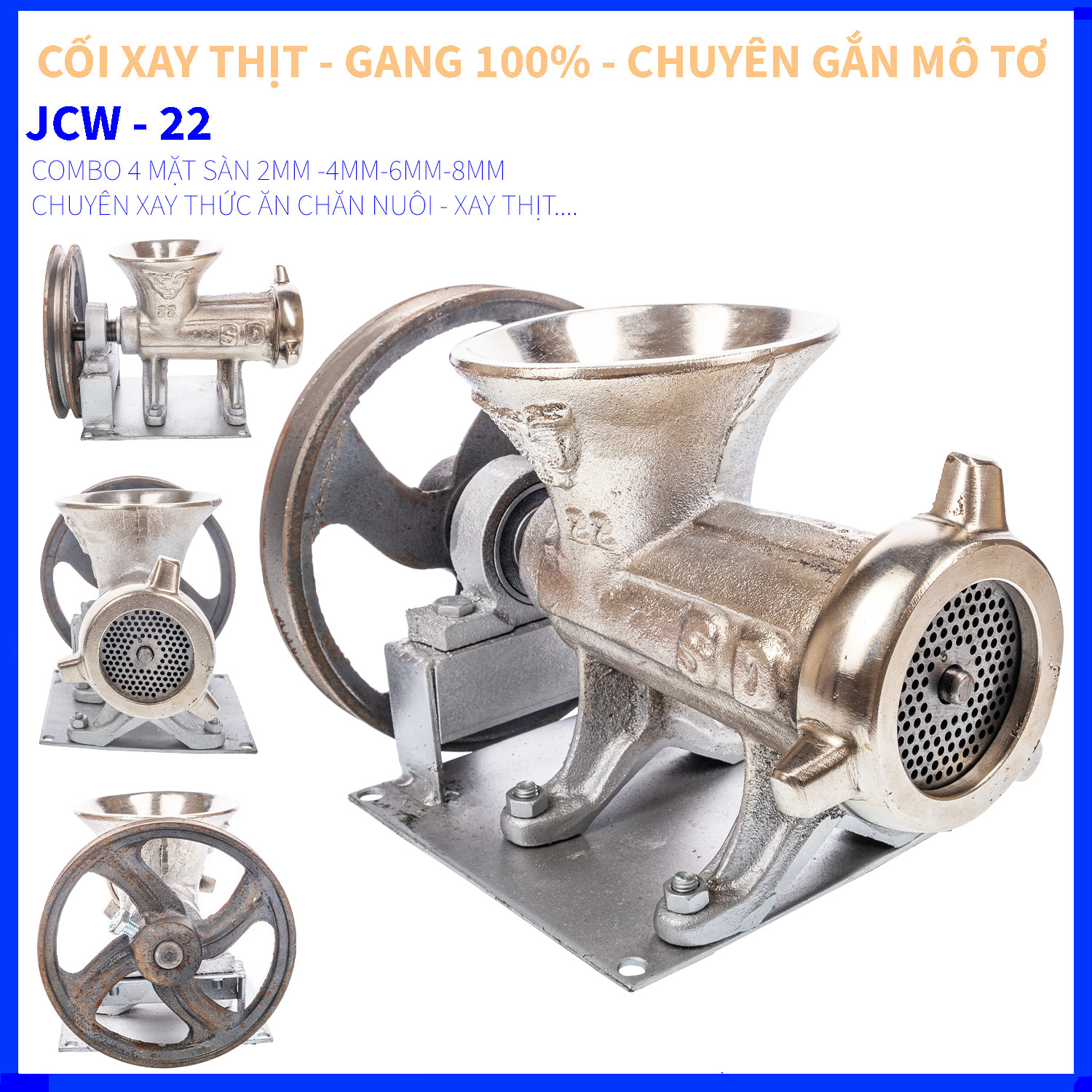 COMBO CỐI XAY THỊT JCW 22 GANG - MẶT SÀN 2MM - 4MM - 6MM - 8MM - CHUYÊN XAY THỨC ĂN CHĂN NUÔI- XAY THỊT - XAY XƯƠNG GÀ XƯƠNG HEO